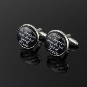 round black cufflinks with sisters and brothers make the best kind of friends written in white